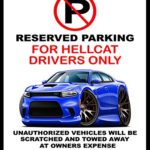 Dodge Charger Hellcat Muscle Car No Parking Sign
