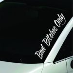 Dabbledown Decals Bad Bitches Only Large Version Car Window Windshield Banner Lettering Decal Sticker Decals Stickers Girl JDM Drift
