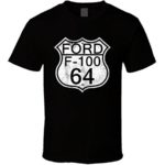 CarGeekTees.com Highway Route Sign 1964 F-100 Distressed T Shirt