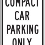 Accuform FRP189RA Engineer-Grade Reflective Aluminum Parking Sign, Legend”COMPACT CAR PARKING ONLY”, 18″ Length x 12″ Width x 0.080″ Thickness, Black on White