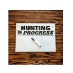 SafeOutside Hunting in Progress Car Window Sign and Dry-Erase Marker Set