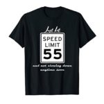 Speed Limit 55 mph Shirt Car Enthusiast t-shirt 55th