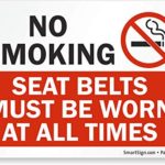 “No Smoking – Seat Belts Must Be Worn At All Times” Label By SmartSign | 3.5″ x 5″ Laminated Vinyl