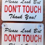 NewSSign 2 Please Look But Don’t Touch Window Plate Novelty Coroplast Signs w/Suction Cups for Your Classic Car – for Home Yard Garage Shop Office Man Cave Business Decor