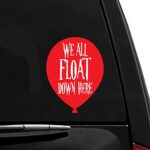 We All Float Down Here – IT – Vinyl Vehicle Sticker