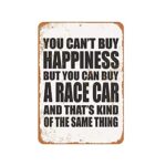 8 x 12 Aluminum Metal Sign – You Can’t Buy Happiness But You Can Buy a Race CAR – Vintage Look