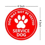 Service Dog Lives Here Sign,4 Inch Round Shape Dog May Not Be Vested Stickers,8 Pcs Per Pack