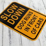 Slow Down Dog Runs in Front of Cars Sign Aluminum Yellow Reflective Sign UV Protected and Weatherproof 10 x 14 Inch 0.40 Mil Octagon Rust Free