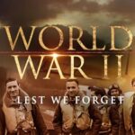 World War II: Lest We Forget