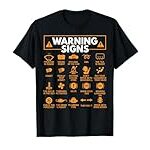 Warning Signs 101 Funny Car Mechanic Gift Gift Car Funny T-Shirt